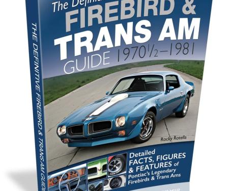 Cartech Auto Books The Definitive Firebird & Trans Am Guide: 1970 1/2 - 1981 CT591C