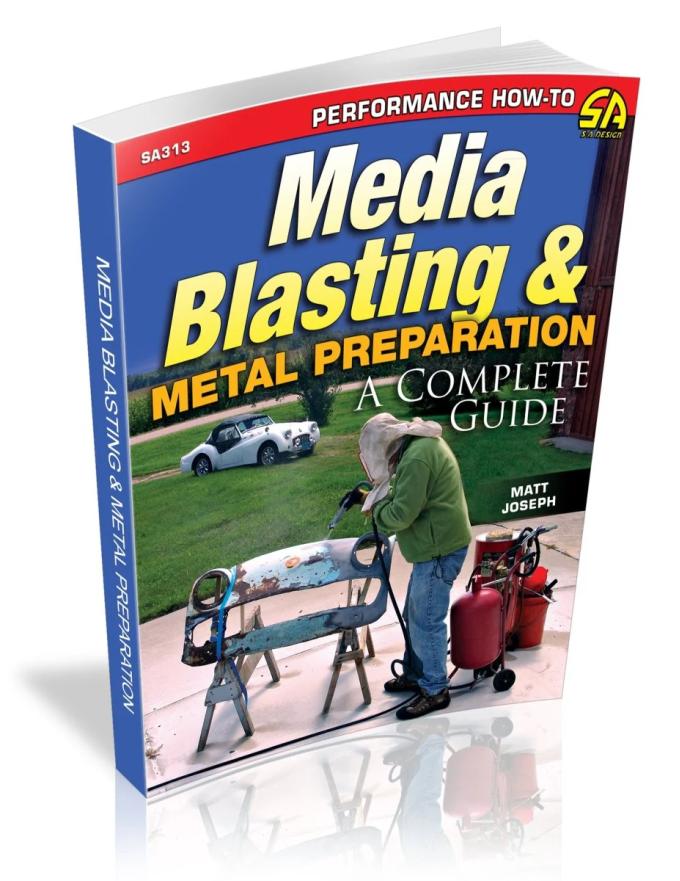 Cartech Auto Books Media Blasting & Metal Preparation: A Complete Guide SA313