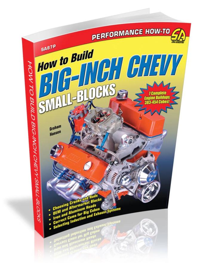 Cartech Auto Books How to Build Big-Inch Chevy Small-Blocks SA87P