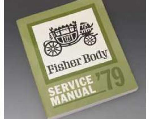 Camaro Fisher Body Service Manual, 1979