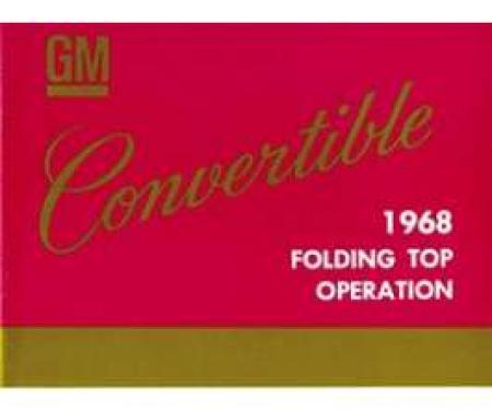 Camaro Convertible Folding Top Operation Manual, 1968
