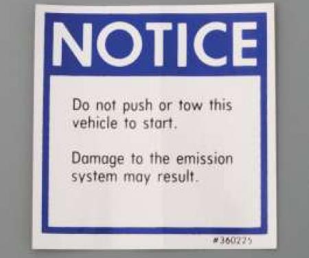 Camaro Push Start Notice Decal, 1975-1976