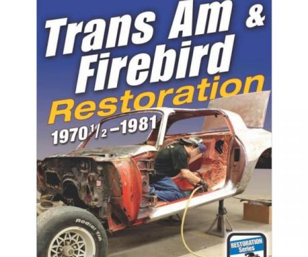 Trans Am & Firebird Restoration: 1970-1/2-1981