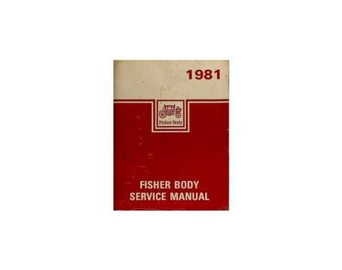 Firebird Body By Fisher Service Manual, 1981