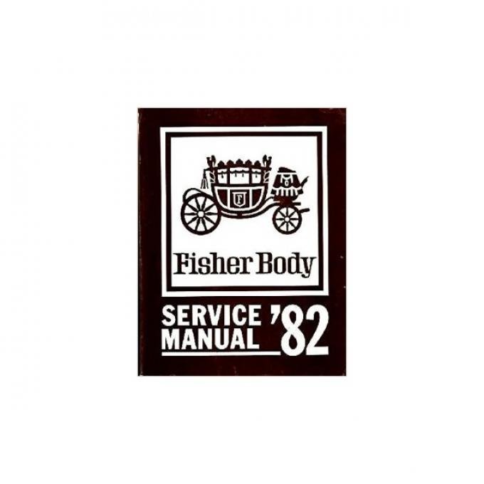 Camaro Fisher Body Service Manual, 1982