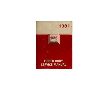 Firebird Body By Fisher Service Manual, 1981