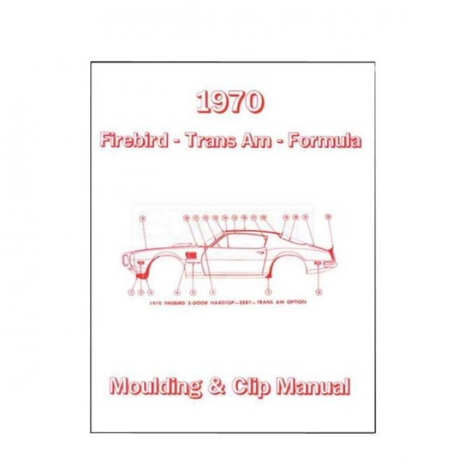Firebird Molding And Clip Manual, 1970