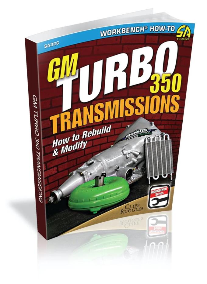 Cartech Auto Books GM Turbo 350 Transmissions: How to Rebuild and Modify SA326