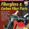 Cartech Auto Books How to Fabricate Automotive Fiberglass & Carbon Fiber Parts SA236P