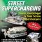 Cartech Auto Books A Complete Guide to Street Supercharging SA17P
