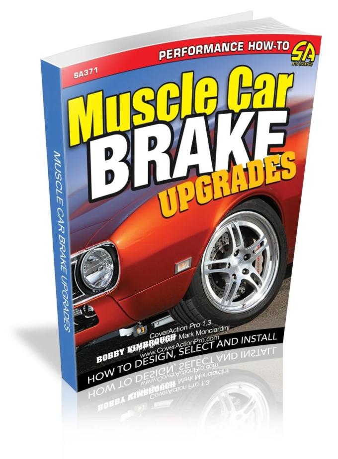 Cartech Auto Books Muscle Car Brake Upgrades: How to Design, Select, and Install SA371