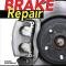 Cartech Auto Books Brake Repair: How to Diagnose, Fix, or Replace Your Car's Brakes Step-By-Step SA467