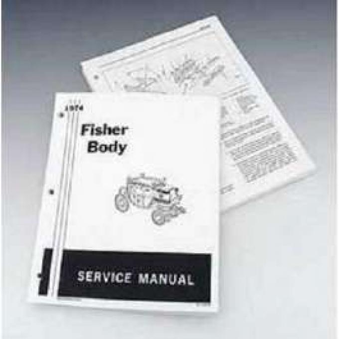 Firebird Fisher Body Service Manual, 1974