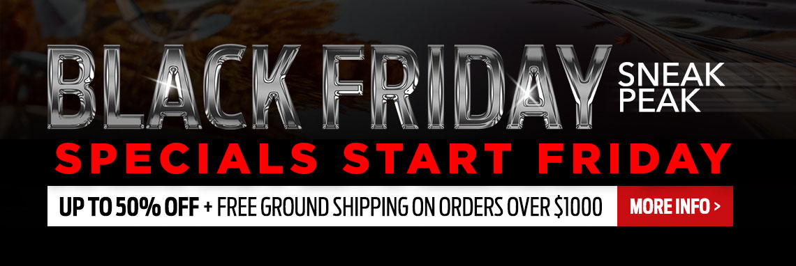 Black Friday Starts Nov 25nd at Midnight. Prepare your wish list now for the biggest sale of the year! Thousands of products discounted up to 50% off retail plus free shipping on all domestic ground orders over $1000.